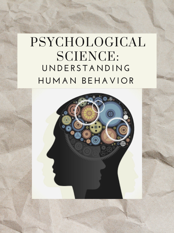 Cover image for Psychological Science: Understanding Human Behavior